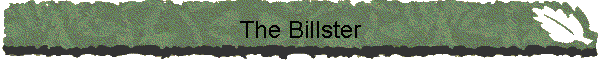 The Billster